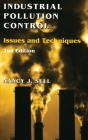 Industrial Pollution Control: Issues and Techniques (Environmental Engineering) By Nancy J. Sell Cover Image
