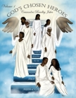 God's Chosen Heroes V1 By Cassandra Jakes Cover Image
