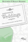 Distinctive Weddings: Tying the Knot Without the Rope Burns By Blaithin O'Reilly Murphy Cover Image