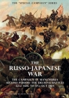 The Special Campaign Series: THE RUSSO-JAPANESE WAR 1904 to 1905: The Campaign in Manchuria, Second Period The Decisive Battles 22nd Aug to 17 Oct Cover Image