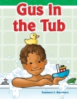 Gus in the Tub (Targeted Phonics) By Suzanne I. Barchers Cover Image