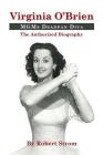 Virginia O'Brien: Mgm's Deadpan Diva By Robert Strom Cover Image