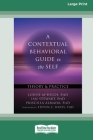 A Contextual Behavioral Guide to the Self: Theory and Practice (16pt Large Print Edition) By Louise McHugh, Ian Stewart, Priscilla Almada Cover Image