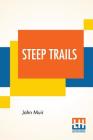 Steep Trails: California-Utah-Nevada-Washington Oregon-The Grand Canyon Cover Image