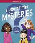 A Year of Mini Mysteries: 29 Tricky Tales to Untangle By Kathy Passero, Marta Kissi (Illustrator) Cover Image