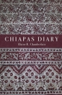 Chiapas Diary By Elaine R. Chamberlain Cover Image