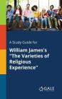 A Study Guide for William James's 