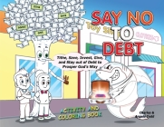 Say No To Debt: Activity and Coloring Book Cover Image