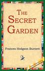 The Secret Garden By Frances Hodgson Burnett, 1stworld Library (Editor) Cover Image