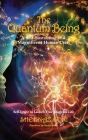 The Quantum Being: A Self-Sustaining and Magnificent Human Craft By Shehnaz Soni Cover Image
