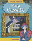 Mary Cassatt (Great Artists) By Iain Zaczek Cover Image