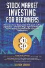 Stock Market Investing for Beginners: Marijuana Penny Stocks Under $1 & Sports Betting Legalization - Understanding 2 High Growth Sectors for Day Trad Cover Image
