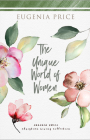 The Unique World of Women By Eugenia Price Cover Image