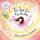 Twinkle's Fairy Pet Day By Katharine Holabird, Sarah Warburton (Illustrator) Cover Image
