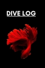 Dive Log: Scuba Diver Pro Logbook with World Map, for Intermediate and Experienced Divers, for logging over 100 dives. Red Betta Cover Image