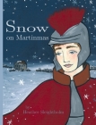 Snow on Martinmas By Heather Sleightholm, Heather Sleightholm (Illustrator) Cover Image