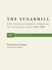 Sugarmill By Manuel M. Fraginals Cover Image