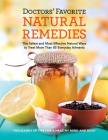 Doctors' Favorite Natural Remedies: The Safest and Most Effective Natural Ways to Treat More Than 85 Everyday Ailments Cover Image