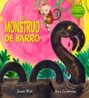 El Monstruo de Barro By Jonnie Wild, Brita Granstrom (Illustrator) Cover Image