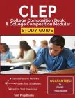 CLEP College Composition Book & College Composition Modular Study Guide: Test Prep, Practice Questions, & Practice Prompts By Test Prep Books Cover Image