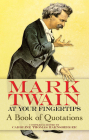 Mark Twain at Your Fingertips: A Book of Quotations By Mark Twain, Caroline Thomas Harnsberger (Editor) Cover Image