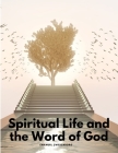 Spiritual Life and the Word of God By Emanuel Swedenborg Cover Image