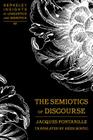 The Semiotics of Discourse: Translated by Heidi Bostic (Berkeley Insights in Linguistics and Semiotics #62) Cover Image