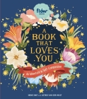 A Book That Loves You: An Adventure in Self-Compassion (Flow) Cover Image