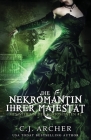 Die Nekromantin ihrer Majestät By C. J. Archer, Annette Spratte (Translator) Cover Image