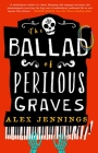 The Ballad of Perilous Graves Cover Image