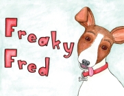 Freaky Fred By Melodie Wright Cover Image