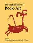 The Archaeology of Rock-Art (New Directions in Archaeology) By Christopher Chippindale (Editor), Paul S. C. Taçon (Editor) Cover Image