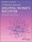 A Woman's Journal: Helping Women Recover, Special Edition for Use in the Criminal Justice System By Stephanie S. Covington Cover Image