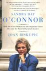 Sandra Day O'Connor: How the First Woman on the Supreme Court Became Its Most Influential Justice By Joan Biskupic Cover Image