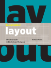 Design School: Layout: A Practical Guide for Students and Designers By Richard Poulin Cover Image