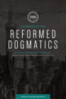Reformed Dogmatics (Single Volume Edition): A System of Christian Theology By Geerhardus J. Vos, Richard B. Gaffin (Editor), Richard B. Gaffin (Translator) Cover Image