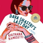 Dava Shastri's Last Day Lib/E By Kirthana Ramisetti, Soneela Nankani (Read by) Cover Image