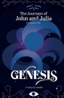 The Journeys of John and Julia: In Chapter One: Genesis By Aurelia Cover Image