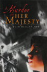 A Murder for Her Majesty By Beth Hilgartner Cover Image