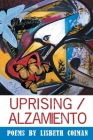 Uprising / Alzamiento By Lisbeth Coiman Cover Image