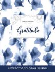 Adult Coloring Journal: Gratitude (Animal Illustrations, Blue Orchid) By Courtney Wegner Cover Image