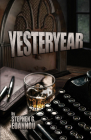 Yesteryear By Stephen G. Eoannou Cover Image