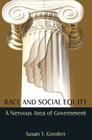 Race and Social Equity: A Nervous Area of Government By Susan T. Gooden Cover Image