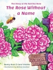 The Rose Without a Name: The Story of the Katrina Rose Cover Image