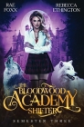 Bloodwood Academy: Semester Three By Rebecca Ethington, Rae Foxx (Joint Author) Cover Image