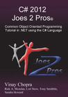 C# 2012 Joes 2 Pros: Common Object Oriented Programming Tutorial in .Net Using the C# Language Cover Image