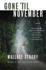 Gone 'til November: A Novel Cover Image