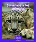Salvemos a Los Animales (Wonder Readers Spanish Fluent) Cover Image