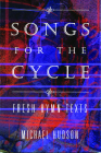 Songs for the Cycle: Fresh Hymn Texts for Church Years A, B, & C By Michael Hudson Cover Image