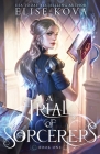 A Trial of Sorcerers By Elise Kova Cover Image